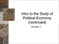 Intro to the Study of Political Economy (continued) PowerPoint PPT Presentation