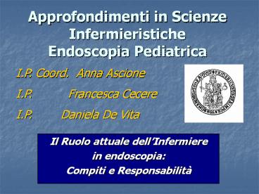 Approfondimenti in Scienze Infermieristiche Endoscopia Pediatrica