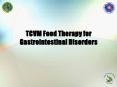 TCVM Food Therapy for Gastrointestinal Disorders PowerPoint PPT Presentation