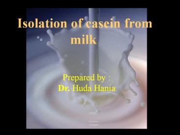 isolation of casein and lactose from milk