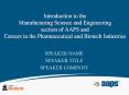 Introduction to the Manufacturing Science and Engineering section of AAPS and Careers in the Pharmaceutical and Biotech Industries PowerPoint PPT Presentation