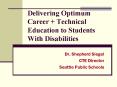 Delivering Optimum Career   Technical Education to Students With Disabilities PowerPoint PPT Presentation