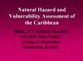 Natural Hazard and Vulnerability Assessment of the Caribbean PowerPoint PPT Presentation