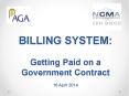 BILLING SYSTEM: Getting Paid on a Government Contract 16 April 2014 PowerPoint PPT Presentation