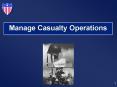 Manage Casualty Operations PowerPoint PPT Presentation