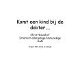 Komt een kind bij de dokter PowerPoint PPT Presentation