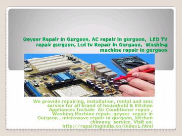 Geyser  repair in gurgaon,  Microwave repair in gurgaon. (1)