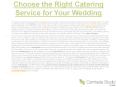 Choose the Right Catering Service for Your Wedding PowerPoint PPT Presentation