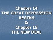 Chapter 14 THE GREAT DEPRESSION BEGINS