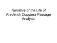 Narrative of the Life of Frederick Douglass Passage Analysis PowerPoint PPT Presentation
