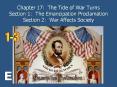 Chapter 17: The Tide of War Turns Section 1: The Emancipation Proclamation Section 2: War Affects Society PowerPoint PPT Presentation