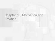 Chapter 10: Motivation and Emotion