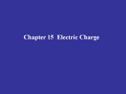 Chapter 15 Electric Charge