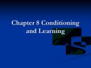 Chapter 8 Conditioning and Learning