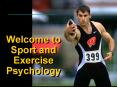 Welcome to Sport and Exercise Psychology PowerPoint PPT Presentation