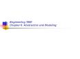 Engineering 1000 Chapter 6: Abstraction and Modeling PowerPoint PPT Presentation