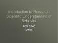 Introduction to Research: Scientific Understanding of Behavior PowerPoint PPT Presentation