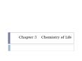 Chapter 3  Chemistry of Life PowerPoint PPT Presentation