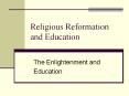 Religious Reformation and Education PowerPoint PPT Presentation