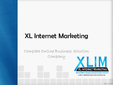 Complete Online Business Solution Company - XLIM