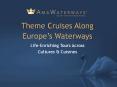 Theme Cruises Along Europe’s Waterways: Life-Enriching Tours Across Cultures & Cuisines PowerPoint PPT Presentation