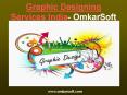 Graphic Designing Services India- OmkarSoft PowerPoint PPT Presentation