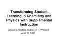 Transforming Student Learning in Chemistry and Physics with Supplemental Instruction PowerPoint PPT Presentation