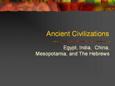 Ancient Civilizations