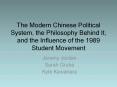 The Modern Chinese Political System, the Philosophy Behind It, and the Influence of the 1989 Student Movement PowerPoint PPT Presentation