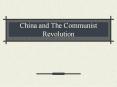 China and The Communist Revolution PowerPoint PPT Presentation