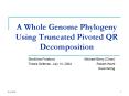 A Whole Genome Phylogeny Using Truncated Pivoted QR Decomposition PowerPoint PPT Presentation
