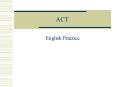 ACT PowerPoint PPT Presentation
