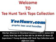 Welcome TO Tee Hunt Tank Tops Collection