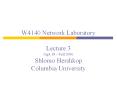 W4140 Network Laboratory Lecture 3 Sept 18 - Fall 2006 Shlomo Hershkop Columbia University PowerPoint PPT Presentation