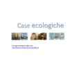 Case ecologiche PowerPoint PPT Presentation