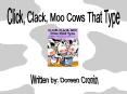 Click, Clack, Moo Cows That Type PowerPoint PPT Presentation