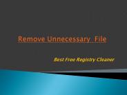 Remove Unnecessary File - Best Free Registry Cleaner Software