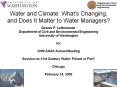 Water and Climate: What's Changing, and Does It Matter to Water Managers? PowerPoint PPT Presentation