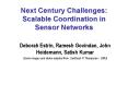 Next Century Challenges: Scalable Coordination in Sensor Networks PowerPoint PPT Presentation