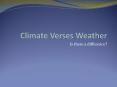 Climate Verses Weather PowerPoint PPT Presentation