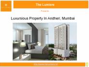 The Lumiere: Luxursious Property In Andheri, Mumbai