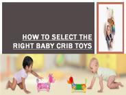 How to Select The Right Baby Crib To