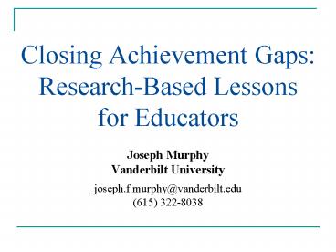 Closing Achievement Gaps: Research-Based Lessons for Educators