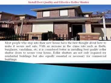 Install Best Quality and Effective Roller Shutter