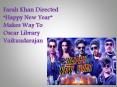 Farah Khan Directed “Happy New Year” Makes Way To Oscar Library Vaikundarajan PowerPoint PPT Presentation