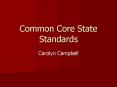 Common Core State Standards PowerPoint PPT Presentation