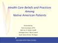 Health Care Beliefs and Practices Among Native American Patients PowerPoint PPT Presentation