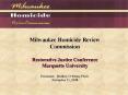 Milwaukee Homicide Review PowerPoint PPT Presentation