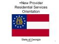 New Provider Residential Services Orientation PowerPoint PPT Presentation