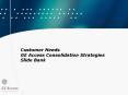 Customer Needs GE Access Consolidation Strategies Slide Bank PowerPoint PPT Presentation